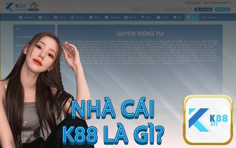 NHÀ CÁI K88 LÀ GÌ?