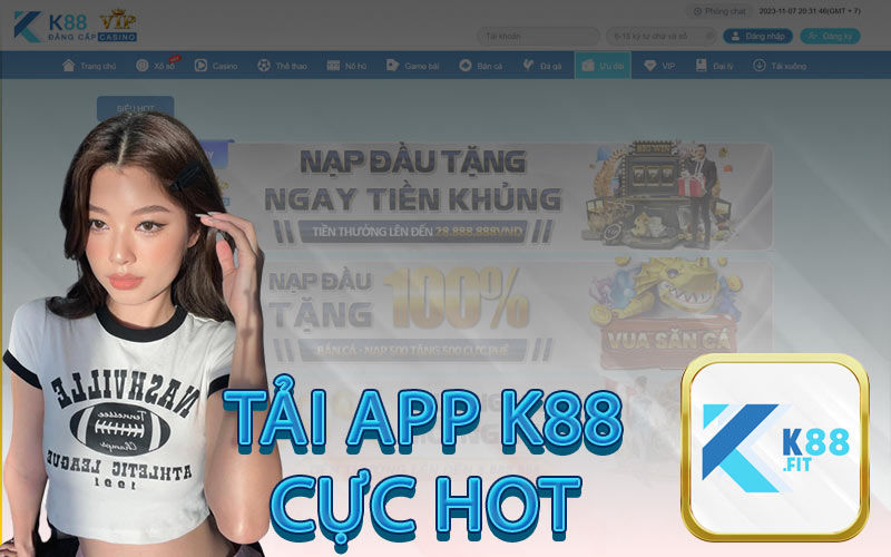 TẢI APP K88 CỰC HOT